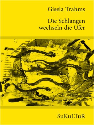 cover image of Die Schlangen wechseln die Ufer